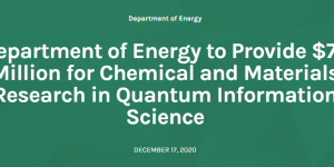 Department of Energy to Provide $75 Million for Chemical and Materials Research in Quantum Information Science