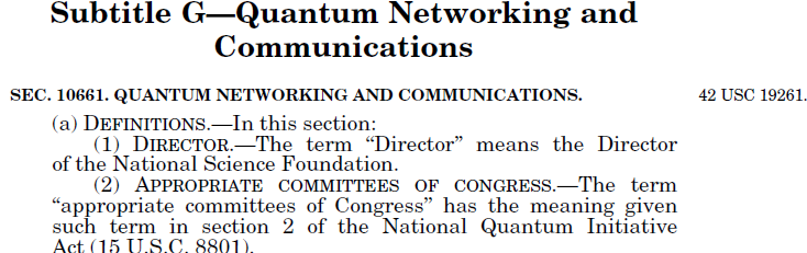 The CHIPS and Science Act of 2022 includes provisions for quantum networking and communication